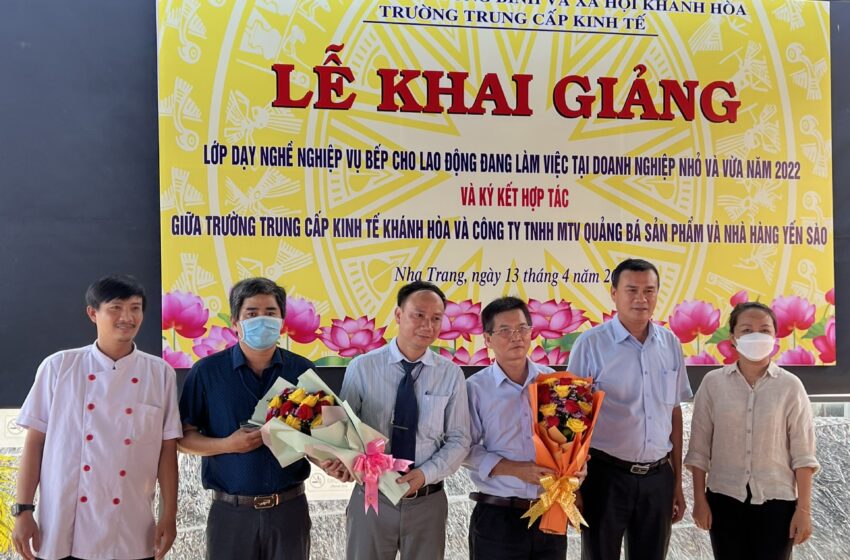  Trường Trung cấp Kinh tế Khánh Hòa tổ chức Lễ Khai giảng lớp đào tạo nghề cho lao động đang làm việc trong doanh nghiệp nhỏ và vừa năm 2022