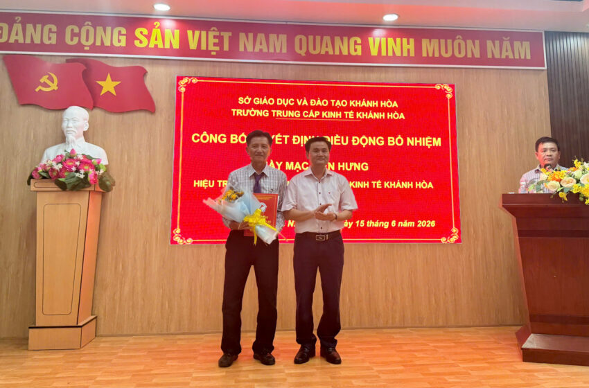  Bổ nhiệm Hiệu trưởng Trường trung cấp Kinh tế Khánh Hòa